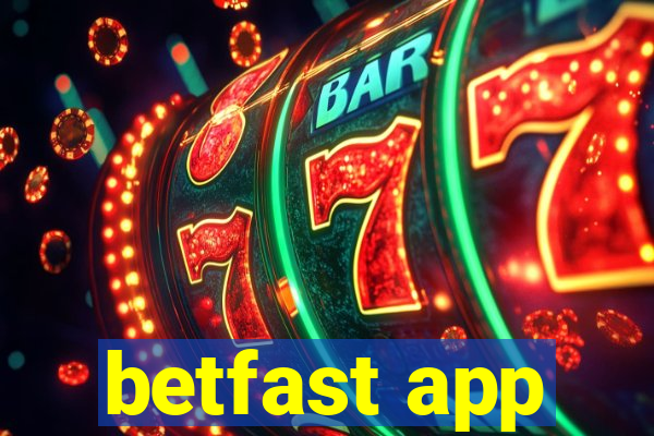 betfast app